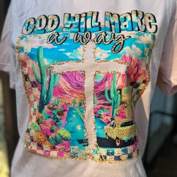 God Will Make A Way Graphic Tee