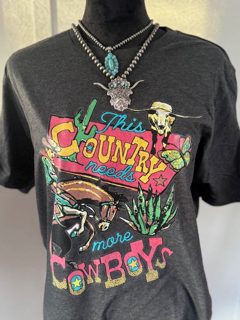 This Country Needs More Cowboys Graphic T