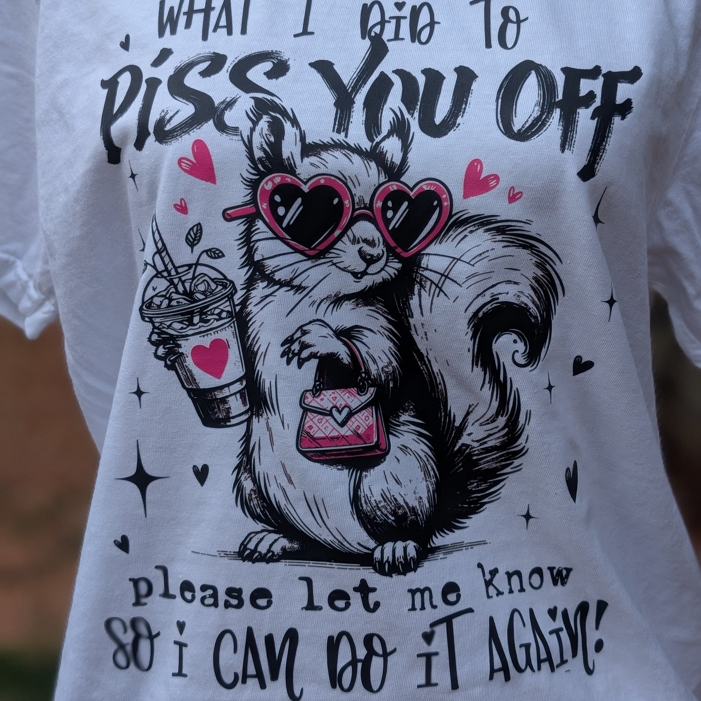 LEt Me Know What I Did To Piss You Off