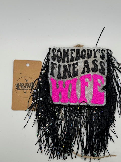 Somebody's Fine Ass Wife Car Freshie
